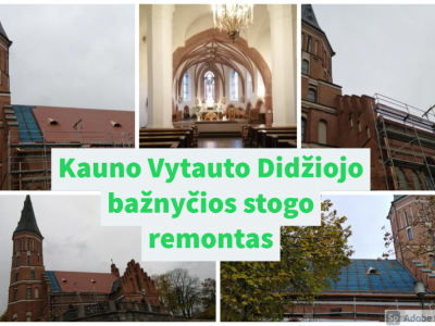 Kauno Vytauto bažnyčios stogo remontas